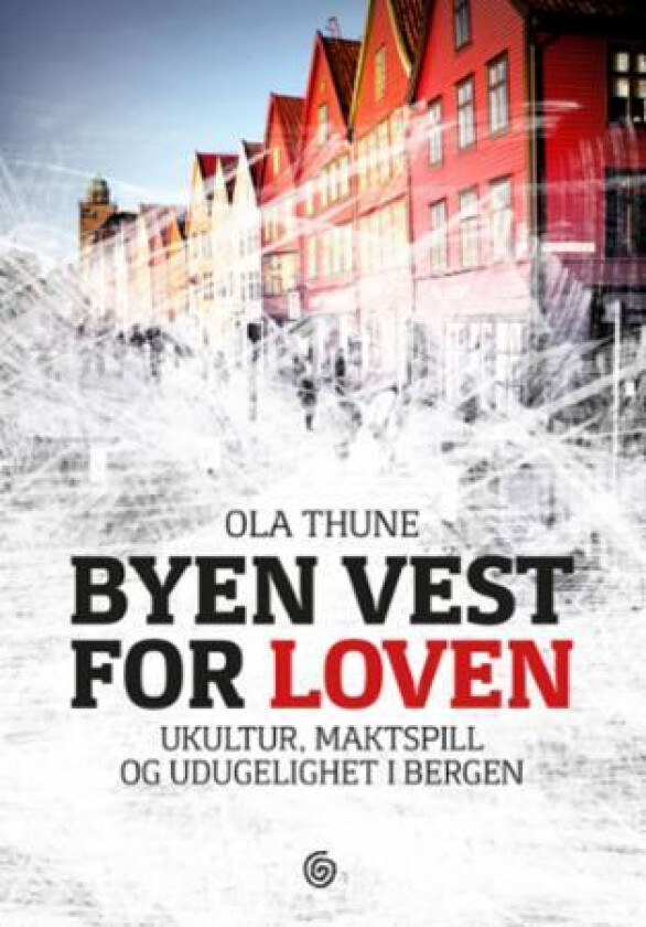 Byen vest for loven av Ola Thune