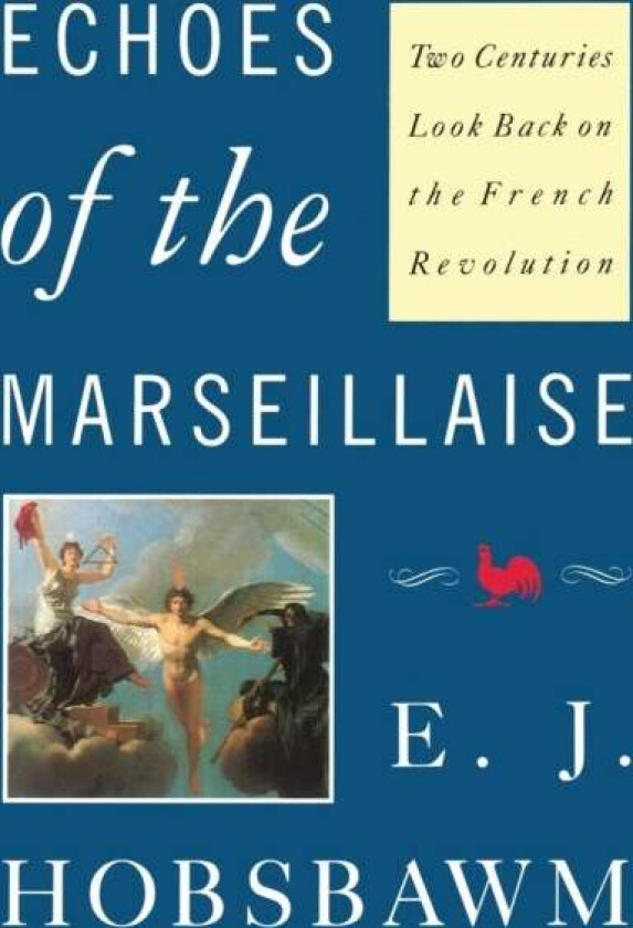 Echoes of the Marseillaise av Eric Hobsbawm