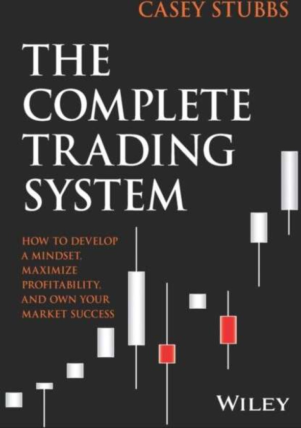 The Complete Trading System av Casey Stubbs