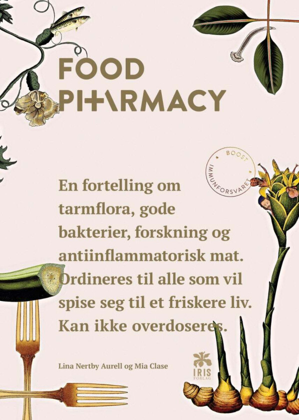 Food pharmacy av Mia Clase, Lina Nertby Aurell