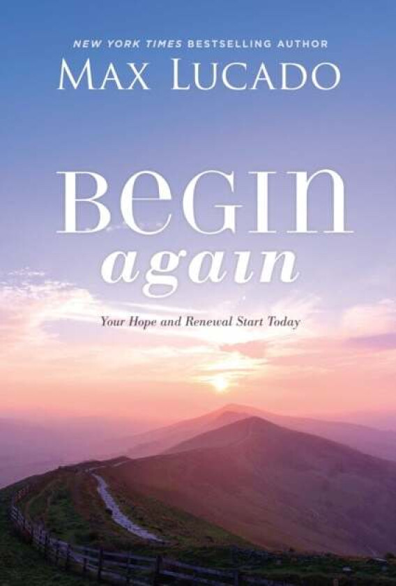 Begin Again av Max Lucado