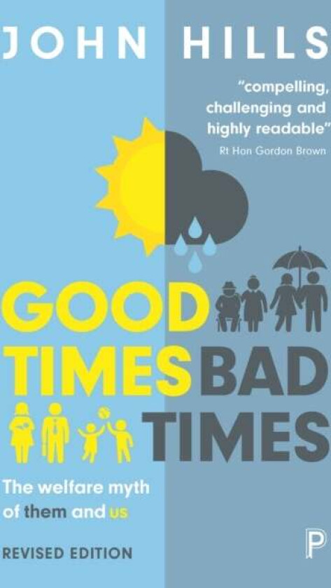 Good Times, Bad Times av John Hills