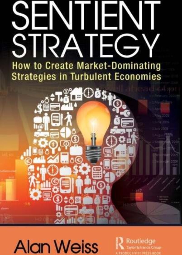 Sentient Strategy av Alan Weiss