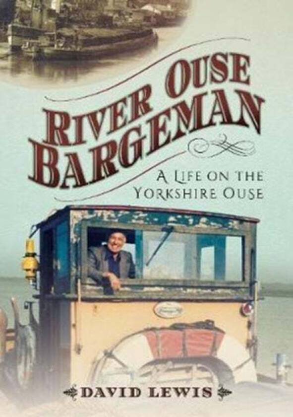 River Ouse Bargeman av David Lewis