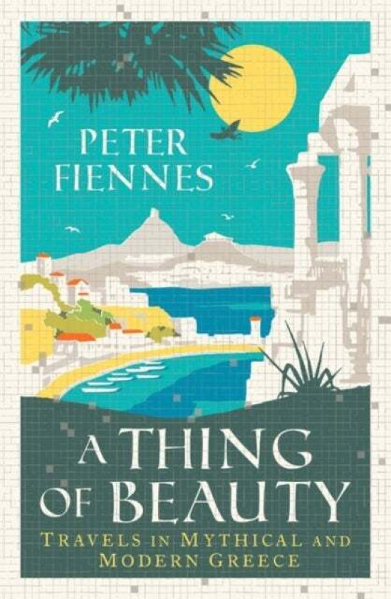 A Thing of Beauty av Peter Fiennes