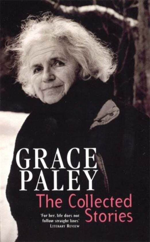 The Collected Stories of Grace Paley av Grace Paley