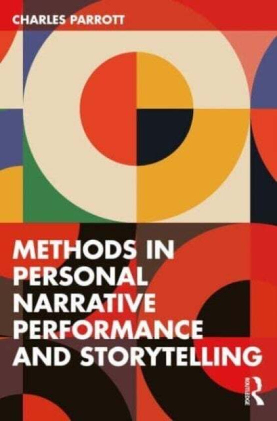 Personal Narrative Performance and Storytelling av Charles Parrott