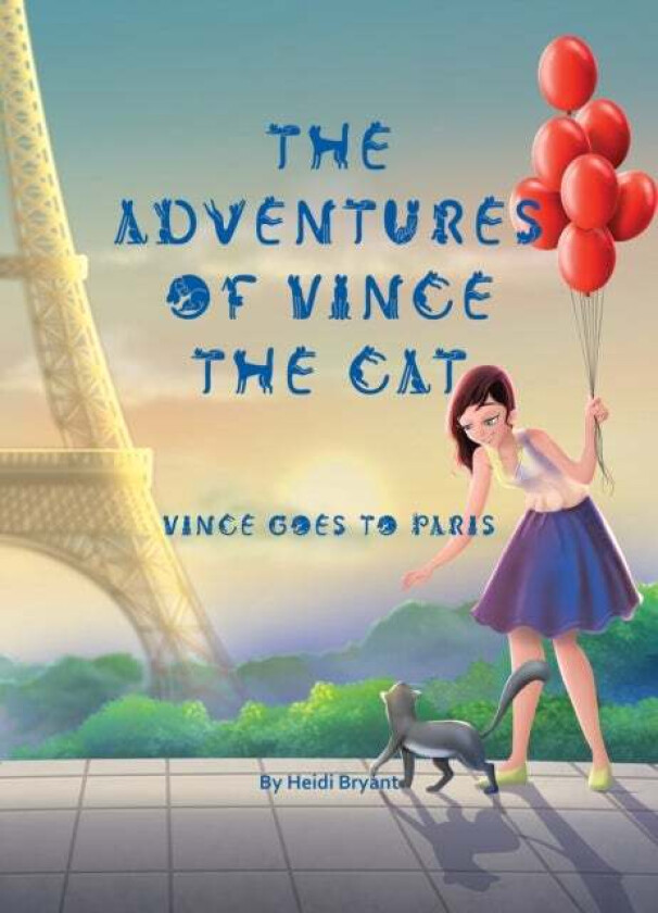 The Adventures of Vince the Cat av Heidi Bryant