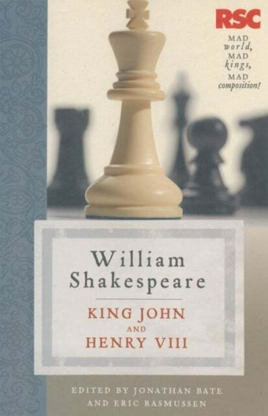 King John and Henry VIII av Eric Rasmussen, Jonathan Bate