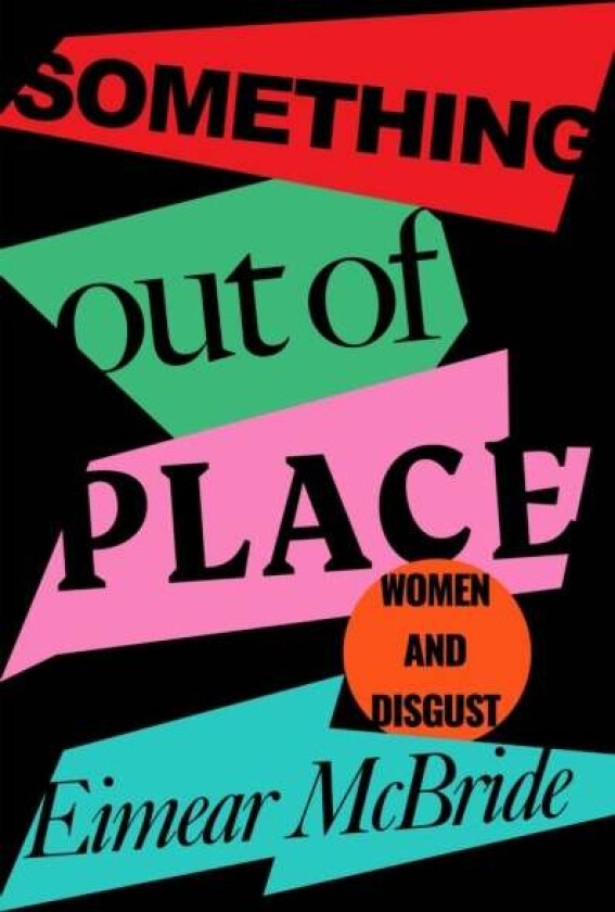Something Out of Place av Eimear McBride
