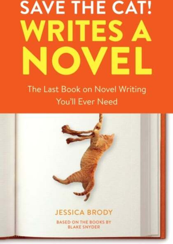 Save the Cat! Writes a Novel av Jessica Brody