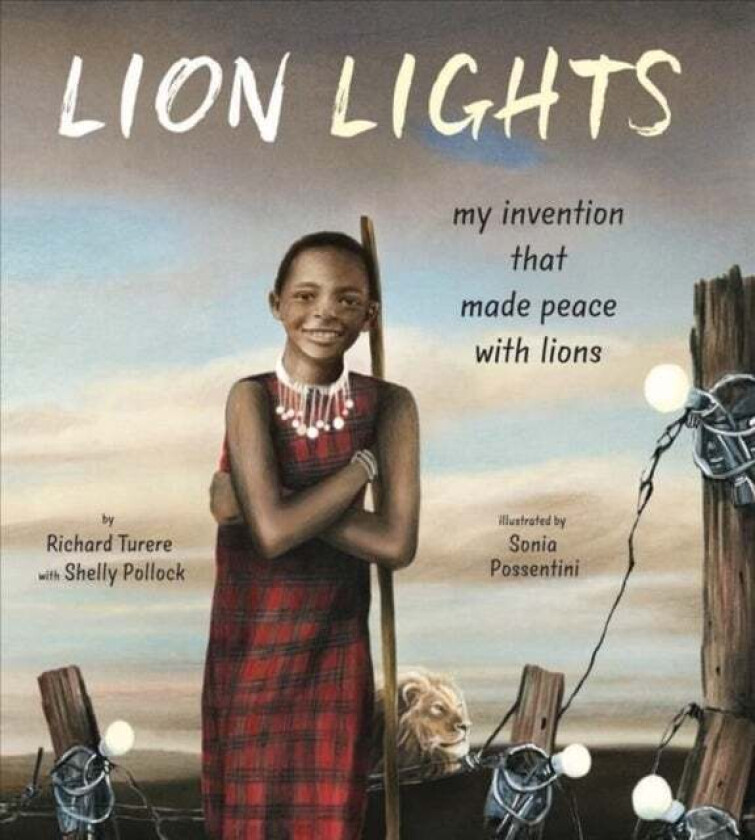 Lion Lights av Richard Turere, Shelly Pollock