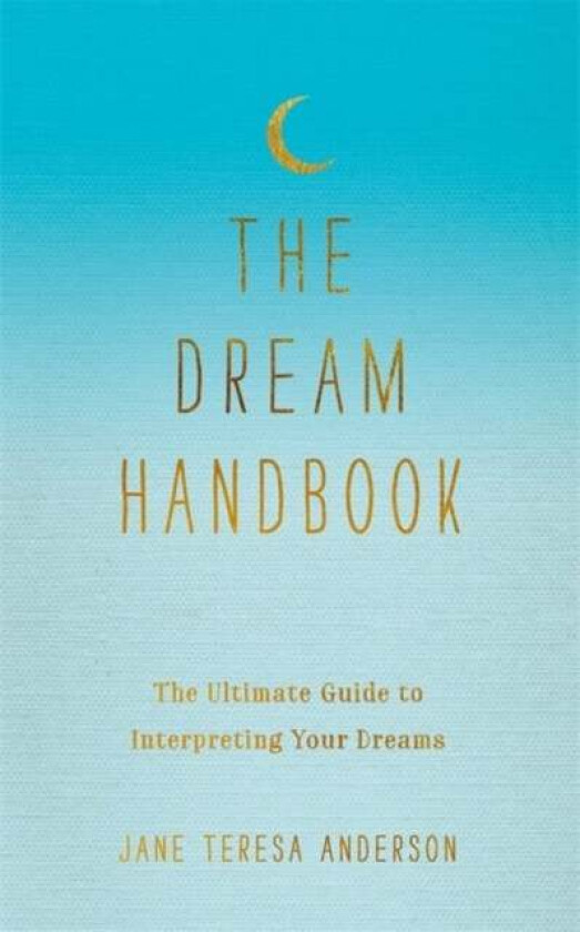 The Dream Handbook av Jane Teresa Anderson