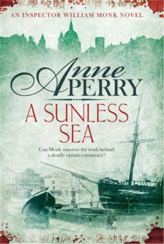 A Sunless Sea (William Monk Mystery, Book 18) av Anne Perry