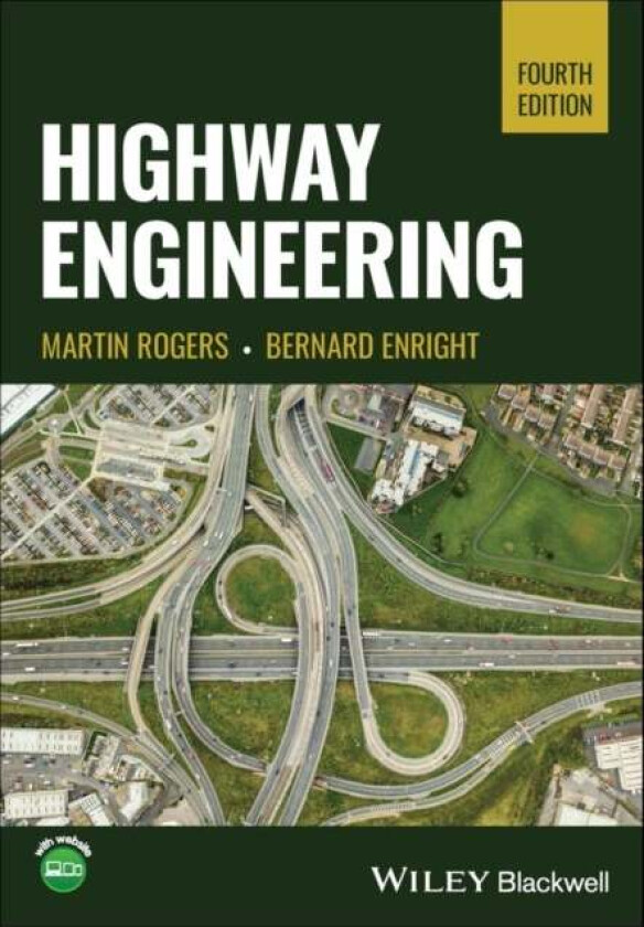 Highway Engineering av Martin (Dublin Institute of Technology) Rogers, Bernard (Dublin Institute of Technology) Enright