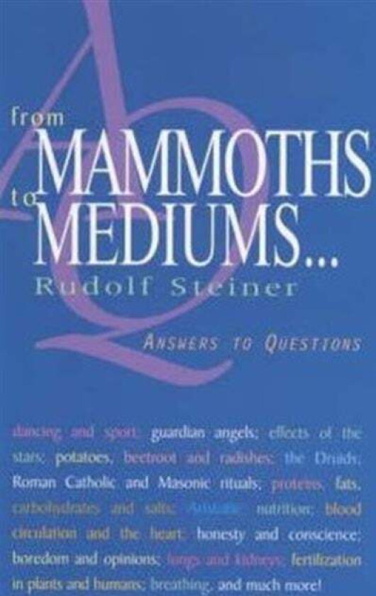 From Mammoths to Mediums... av Rudolf Steiner