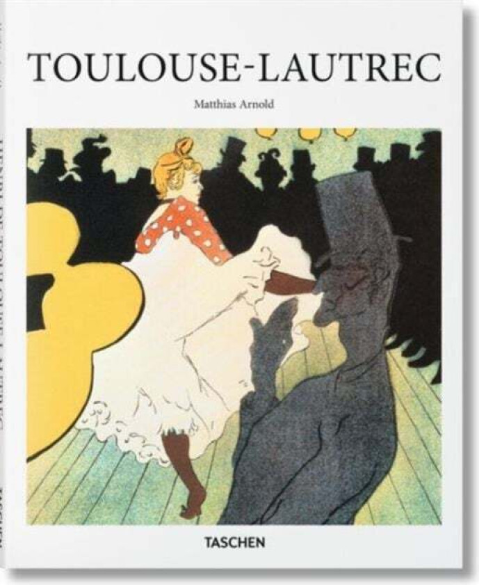 Toulouse-Lautrec av Matthias Arnold