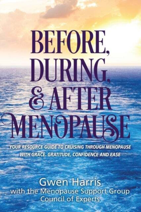 Before, During, and After Menopause av Gwen Harris
