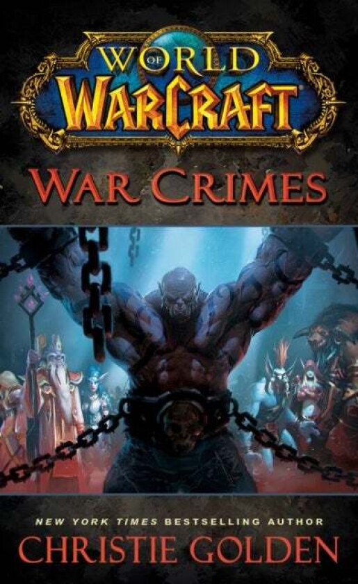 World of Warcraft: War Crimes av Christie Golden