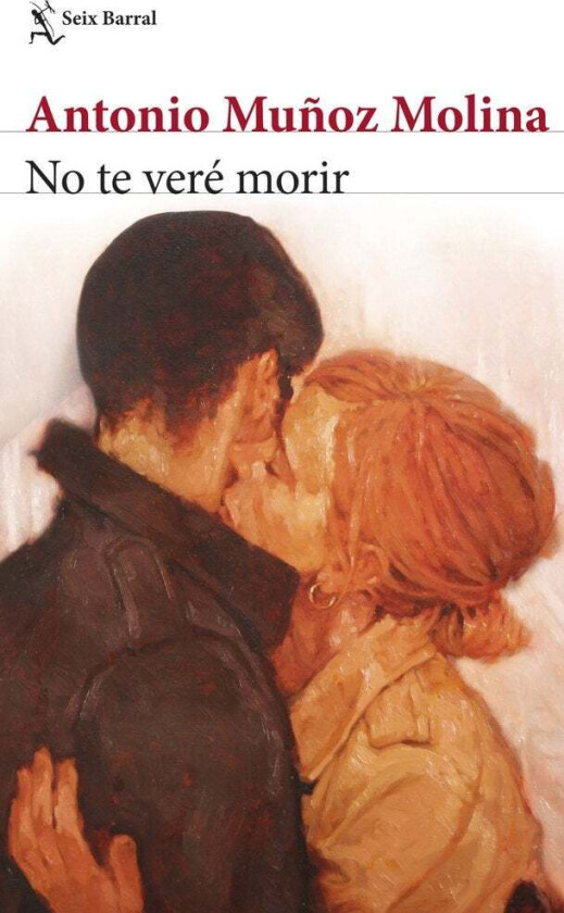 No te veré morir av Antonio Muños Molina