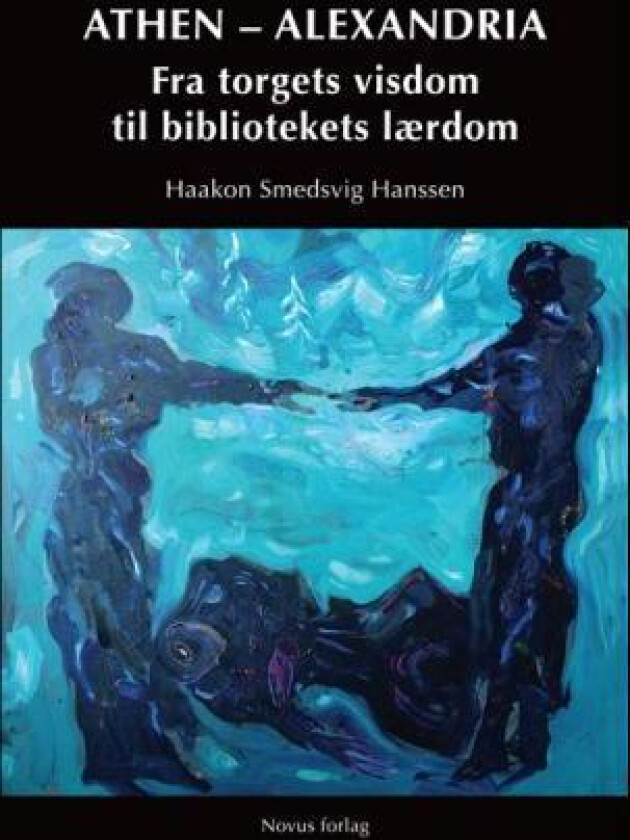 Athen - Alexandria av Haakon Smedsvig Hanssen