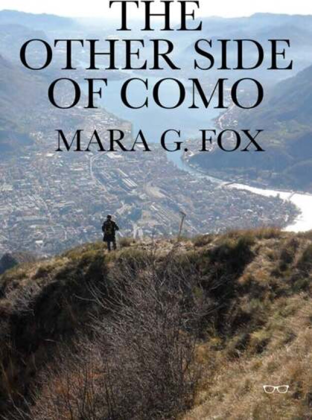 The Other Side of Como av Mara G Fox