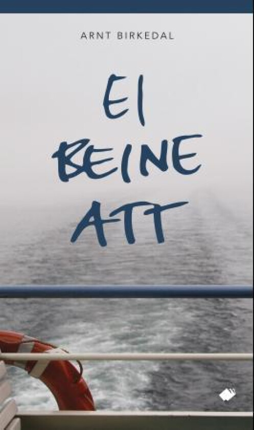 Ei beine att av Arnt Birkedal
