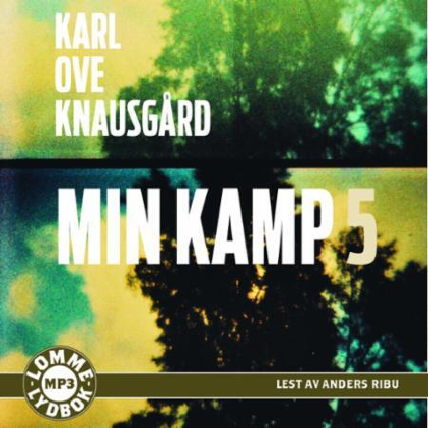 Min kamp 5 av Karl Ove Knausgård