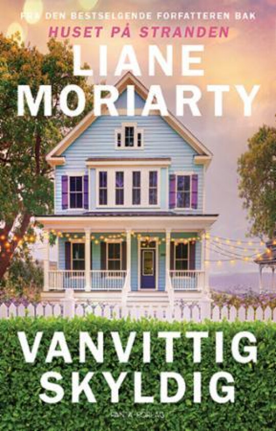 Vanvittig skyldig av Liane Moriarty