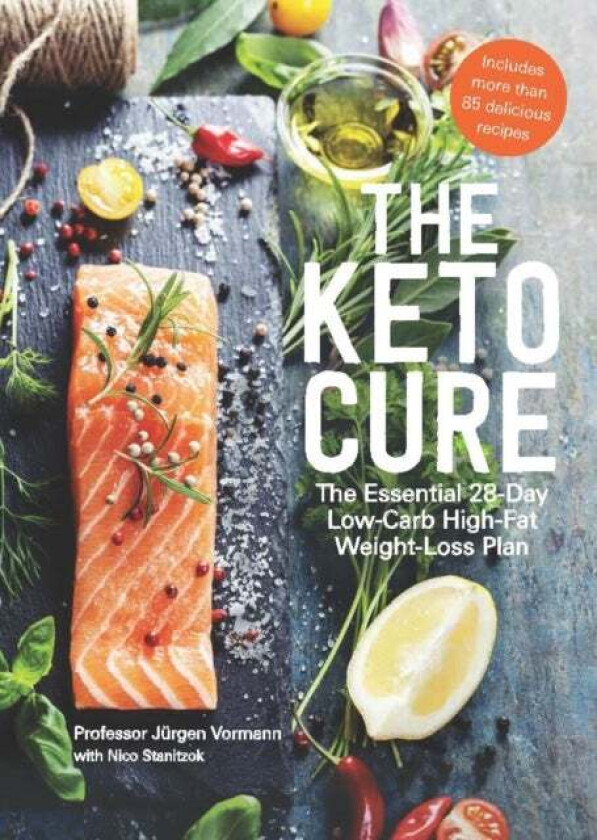 The 28 Day Keto Cure av Prof. Jurgen Vormann