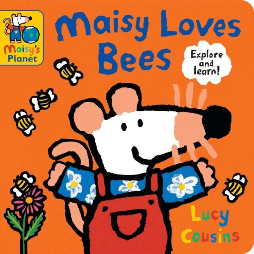 Maisy Loves Bees: A Maisy's Planet Book av Lucy Cousins