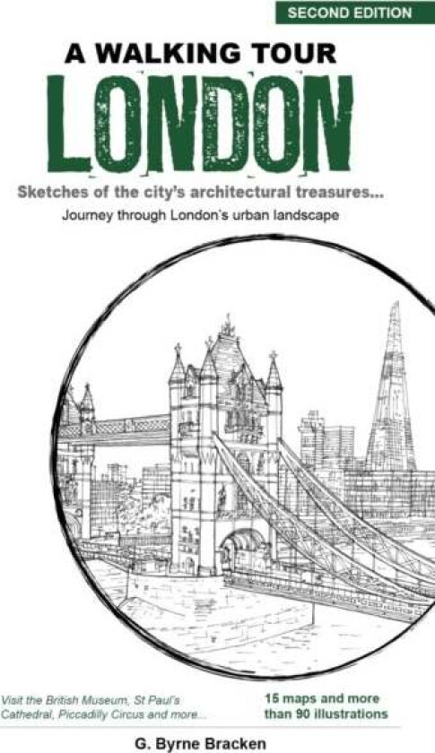 A Walking Tour London av G Bryne Bracken