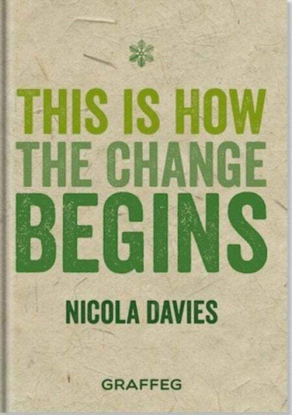 This is How the Change Begins av Nicola Davies
