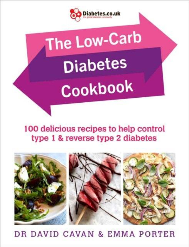 The Low-Carb Diabetes Cookbook av Dr David Cavan, Emma Porter