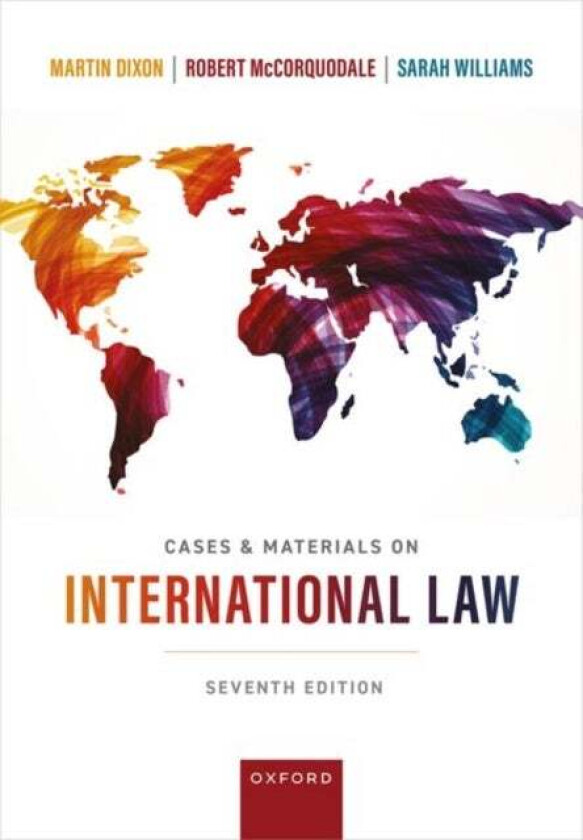Cases & Materials On International Law Av Martin Dixon, Robert (Member Un Working Group On Business And Human Rights Member Un Working Group On Bu