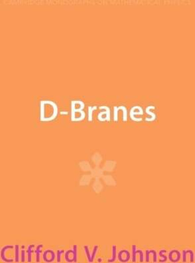 D-Branes av Clifford V. (University of Southern California) Johnson