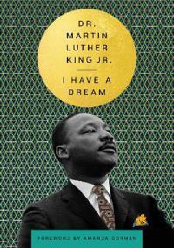 I Have a Dream av Dr. Martin Luther Jr. King