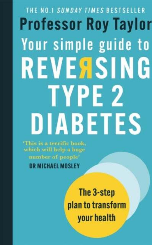 Your Simple Guide to Reversing Type 2 Diabetes av Professor Roy Taylor