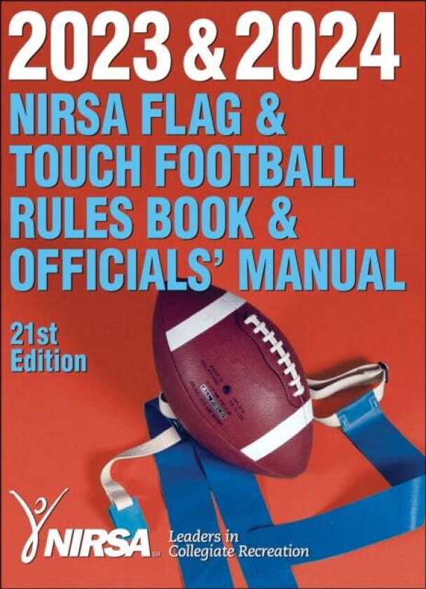 2023 & 2024 NIRSA Flag & Touch Football Rules Book & Officials' Manual av National Intramural Recreational Sports Association (NIRSA)