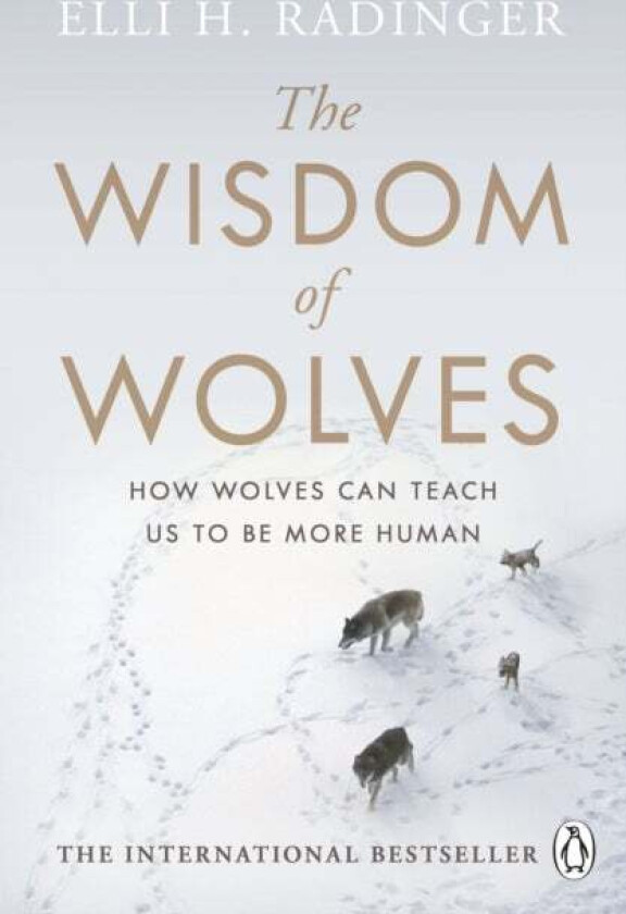 The Wisdom of Wolves av Elli H. Radinger