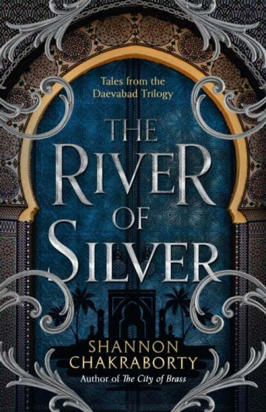 The River of Silver av Shannon Chakraborty