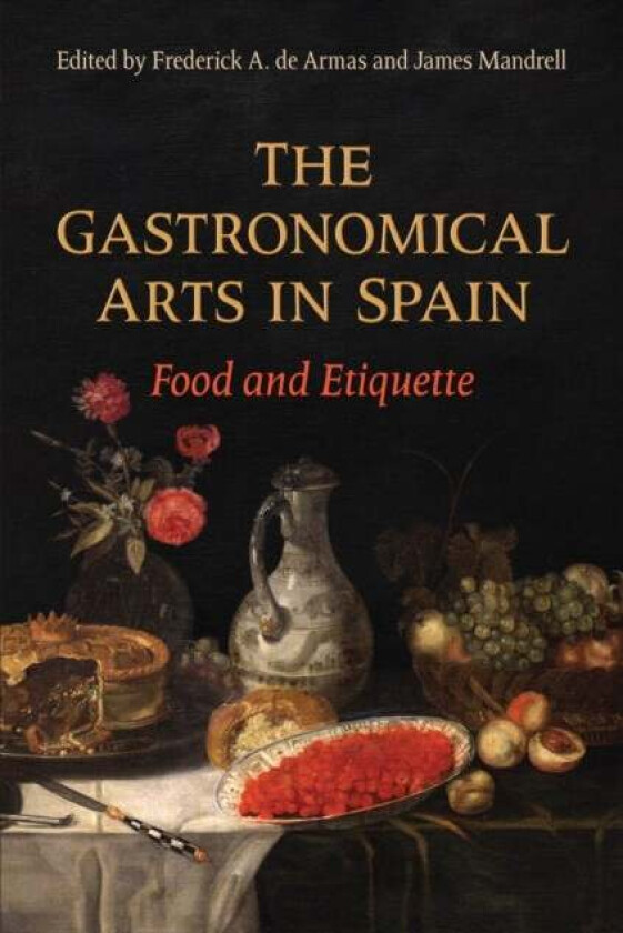 The Gastronomical Arts In Spain