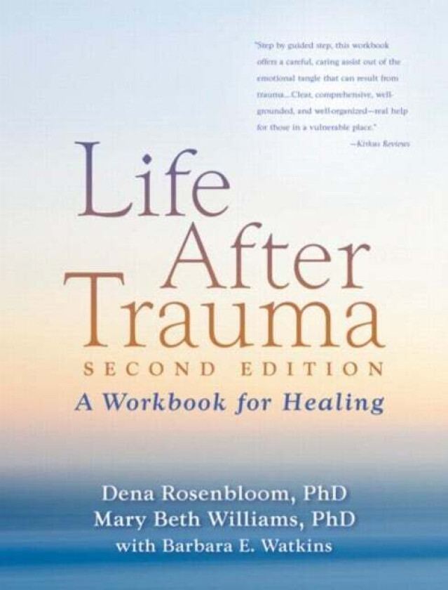 Life After Trauma av Dena Rosenbloom, Mary Beth Williams