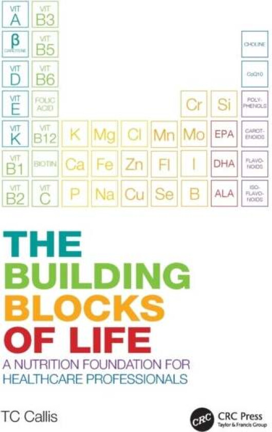 The Building Blocks of Life av TC Callis