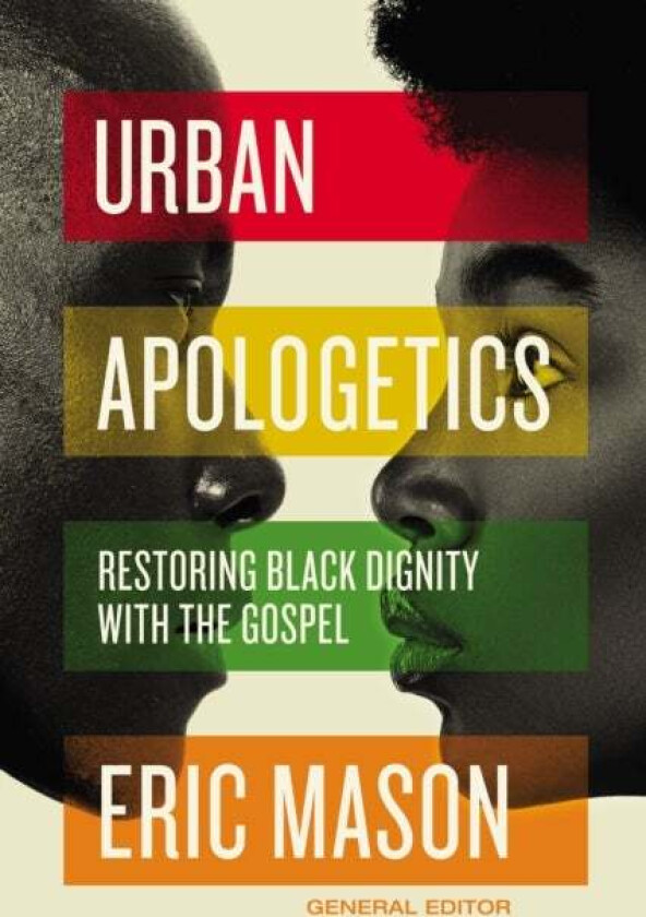 Urban Apologetics av Eric Mason