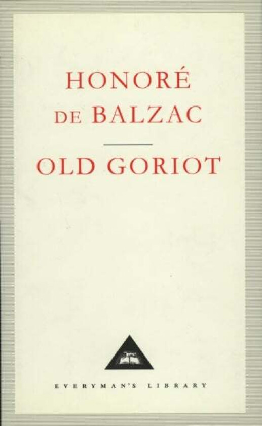 Old Goriot av Honore De Balzac