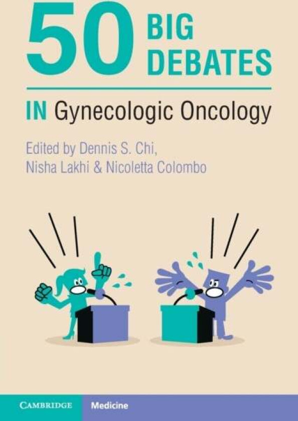 50 Big Debates in Gynecologic Oncology