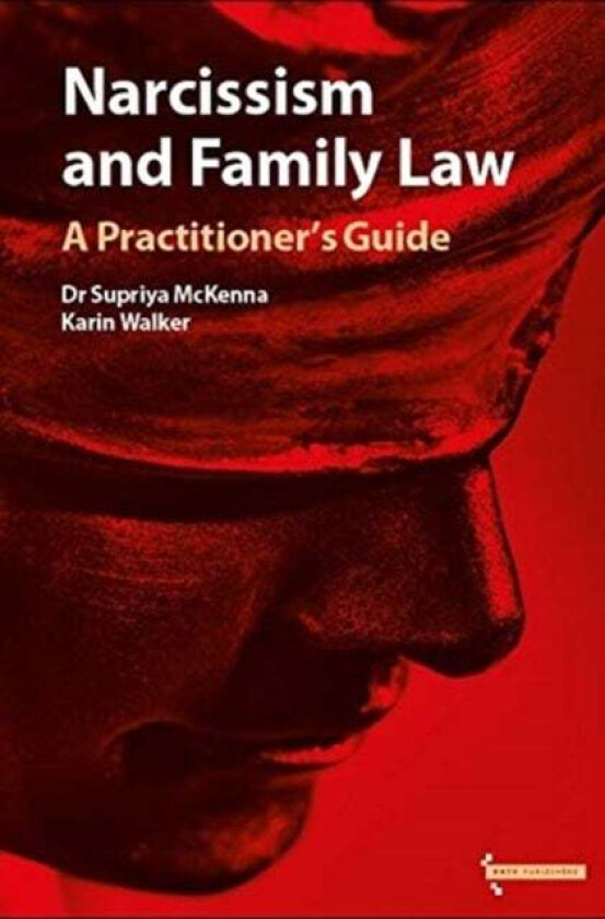 Narcissism and Family Law av Supriya McKenna, Karin Walker
