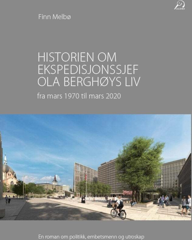 Historien om ekspedisjonssjef Ola Berghøys liv fra mars 1970 til mars 2020 av Finn Melbø