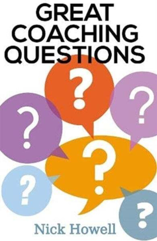 Great Coaching Questions av Nick Howell